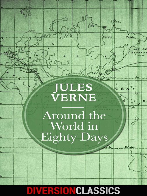 Title details for Around the World in Eighty Days (Diversion Classics) by Jules Verne - Available